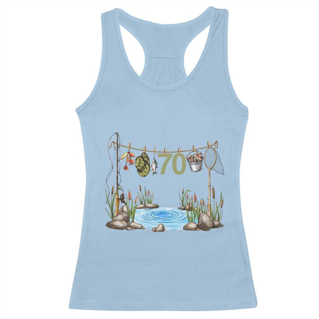 70th Birthday Fishing Racerback Tank Top Fisherman Birthday Party Gift