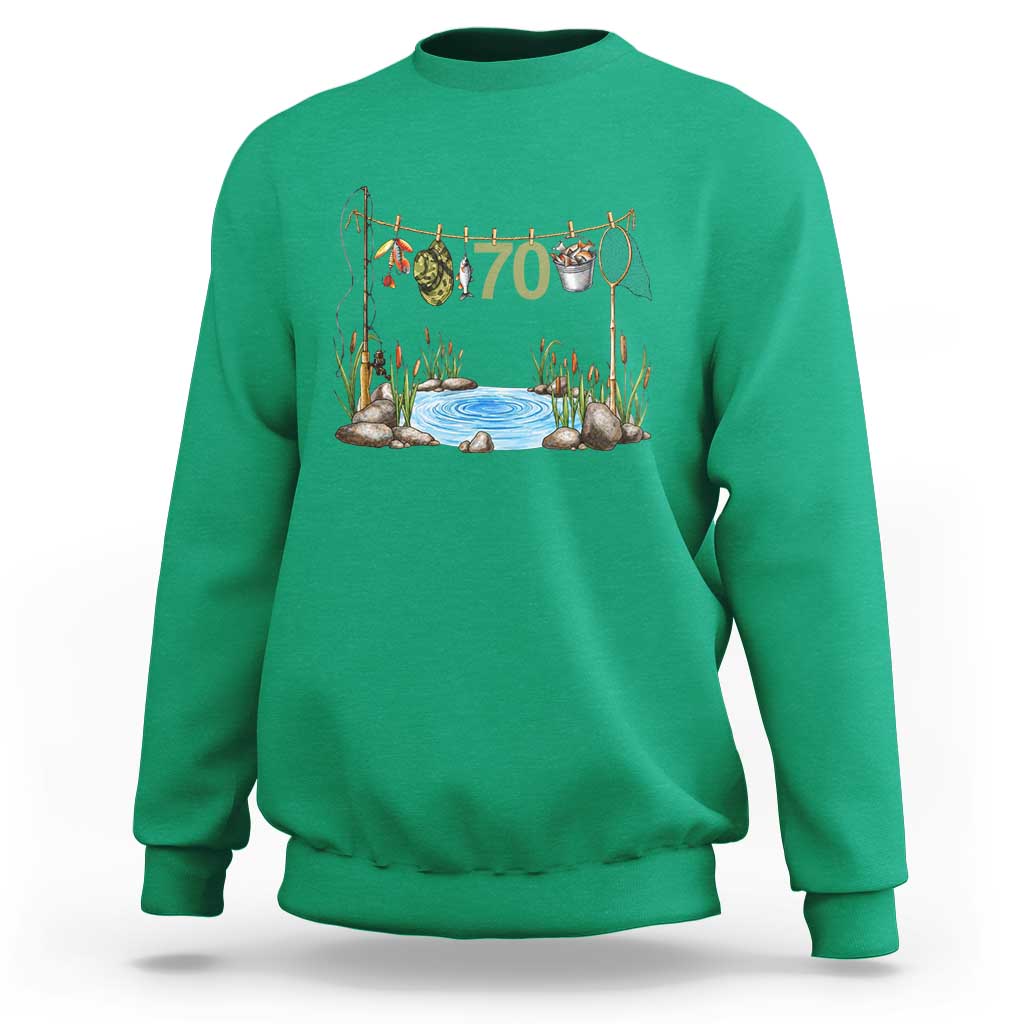 70th Birthday Fishing Sweatshirt Fisherman Birthday Party Gift