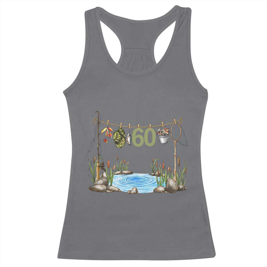 60th Birthday Fishing Racerback Tank Top Fisherman Birthday Party Gift