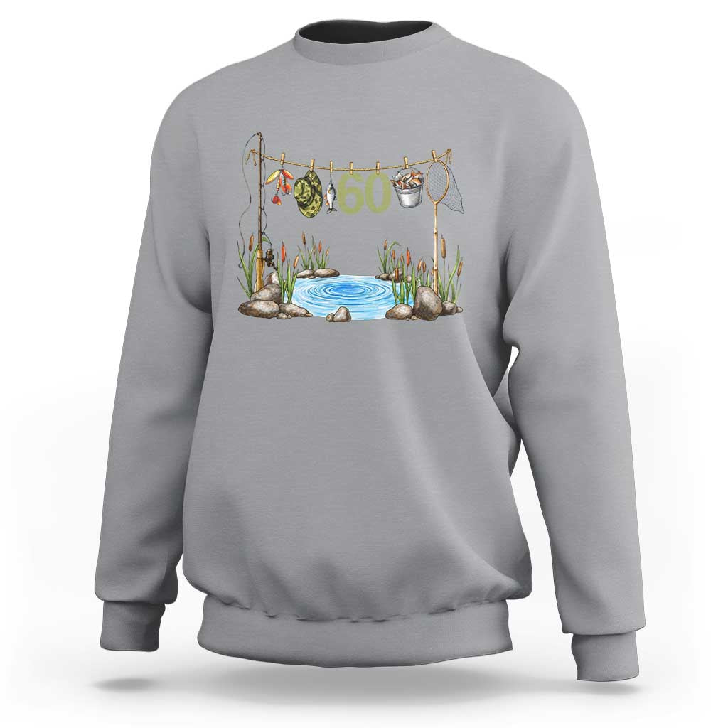 60th Birthday Fishing Sweatshirt Fisherman Birthday Party Gift