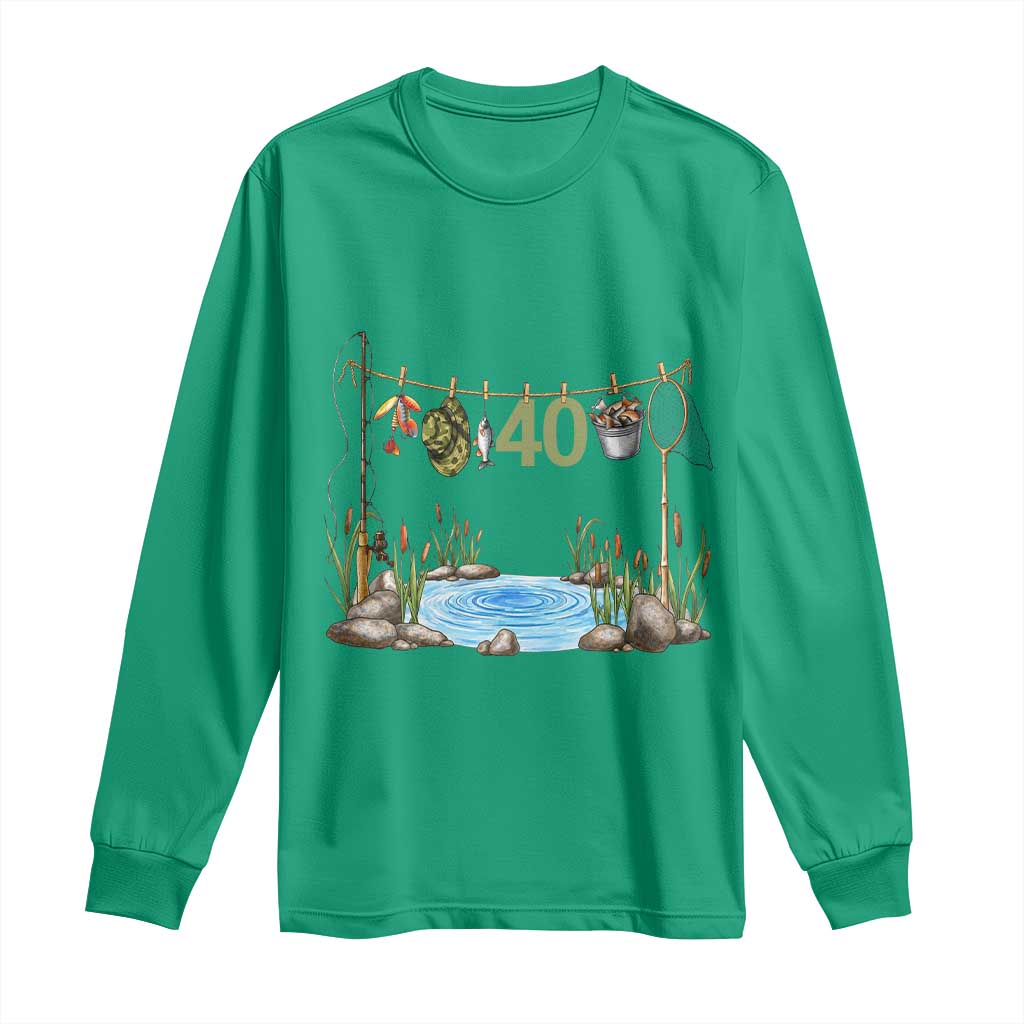 40th Birthday Fishing Long Sleeve Shirt Fisherman Birthday Party Gift