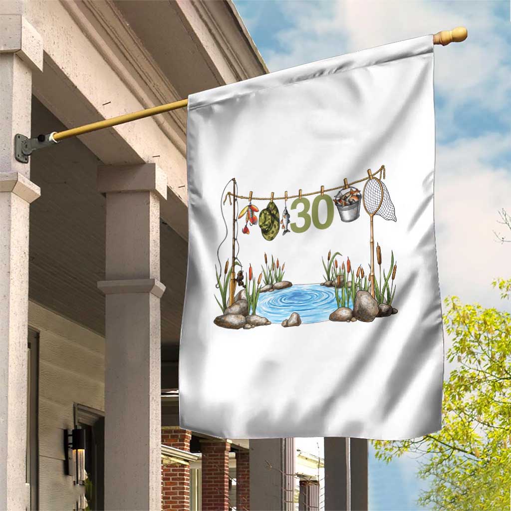 30th Birthday Fishing Garden Flag Fisherman Birthday Party Gift