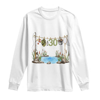 30th Birthday Fishing Long Sleeve Shirt Fisherman Birthday Party Gift