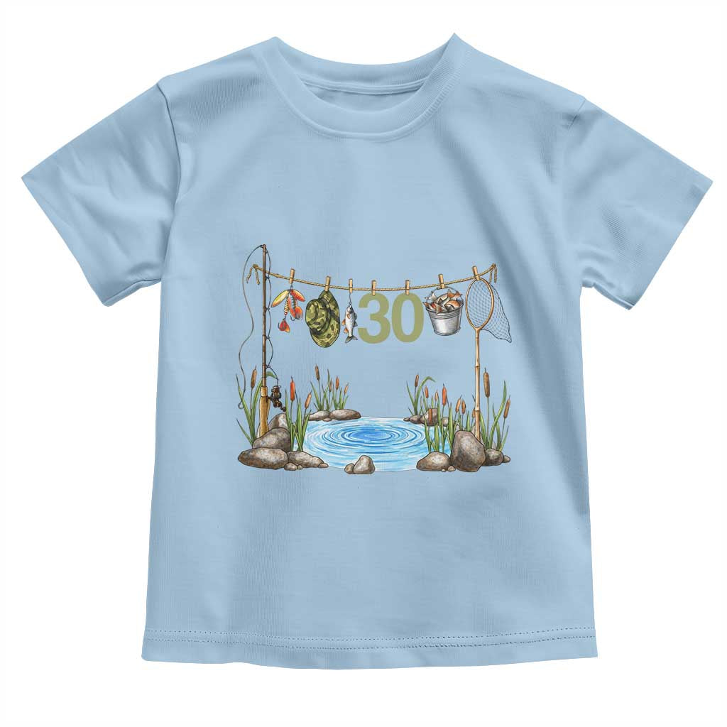 30th Birthday Fishing Toddler T Shirt Fisherman Birthday Party Gift