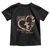 Endometrial Cancer Warrior Gift Toddler T Shirt Blessed To Be Called A Survivor
