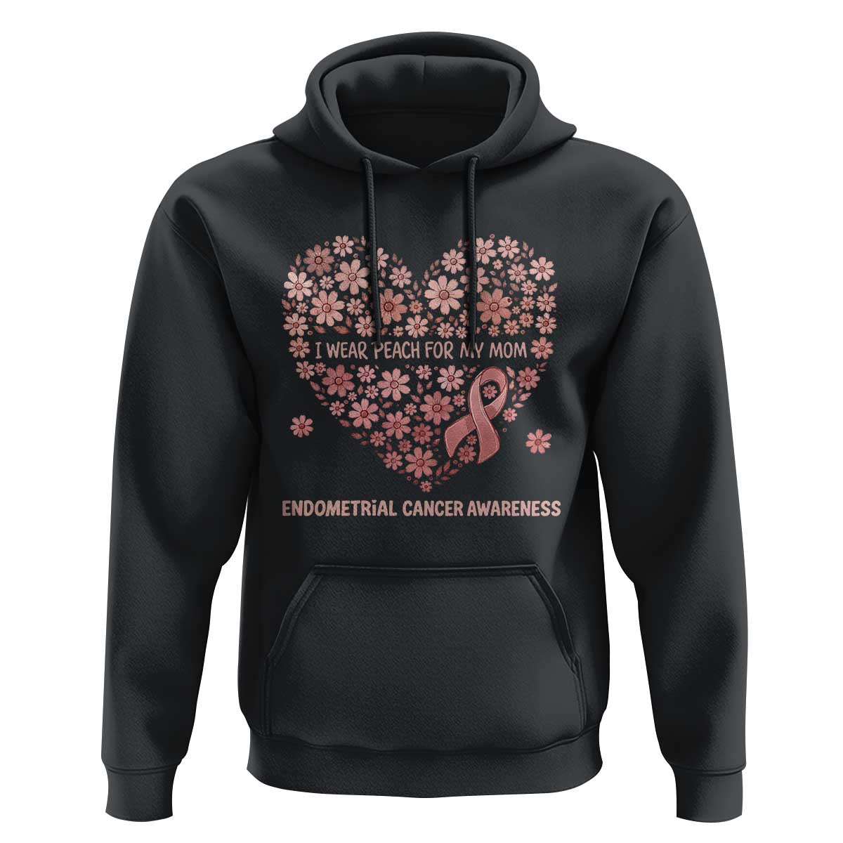 Endometrial Cancer Family Support Hoodie I Wear Peach For My Mom
