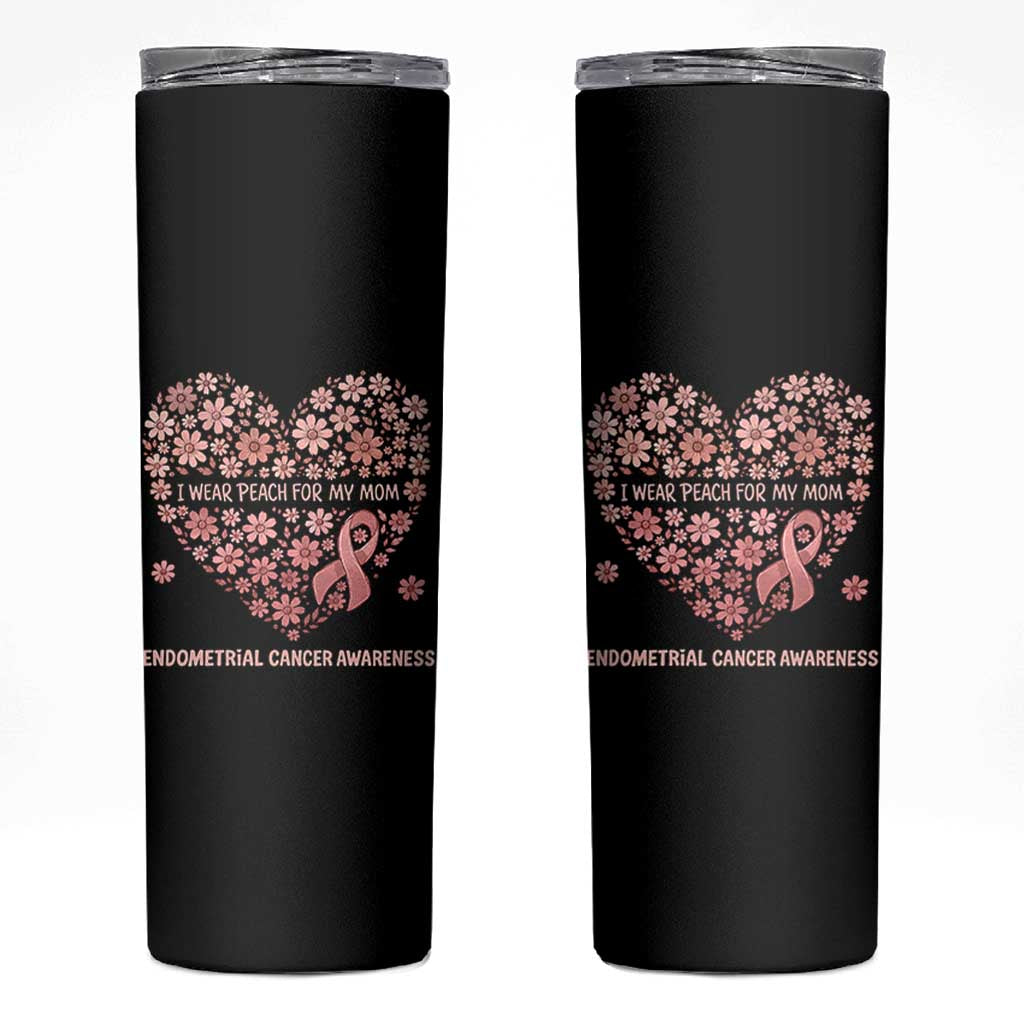 Endometrial Cancer Family Support Skinny Tumbler I Wear Peach For My Mom