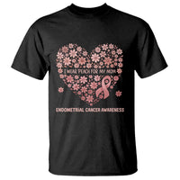 Endometrial Cancer Family Support T Shirt I Wear Peach For My Mom