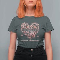Endometrial Cancer Family Support T Shirt For Women I Wear Peach For My Mom