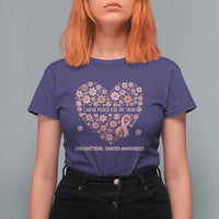 Endometrial Cancer Family Support T Shirt For Women I Wear Peach For My Mom