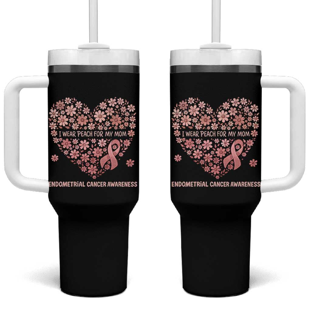 Endometrial Cancer Family Support Tumbler With Handle I Wear Peach For My Mom