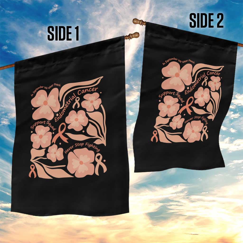 Endometrial Cancer Support Squad Floral Gift Garden Flag In September We Wear Peach