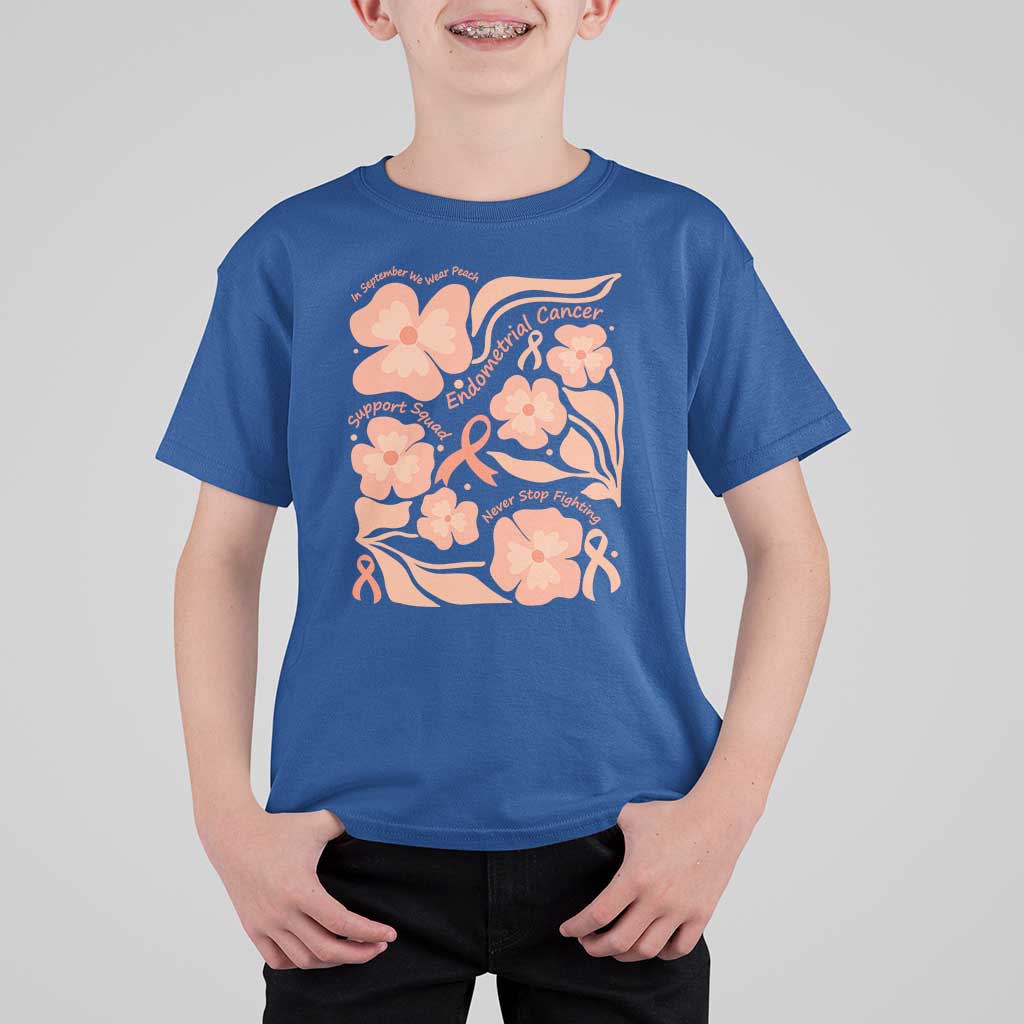 Endometrial Cancer Support Squad Floral Gift T Shirt For Kid In September We Wear Peach