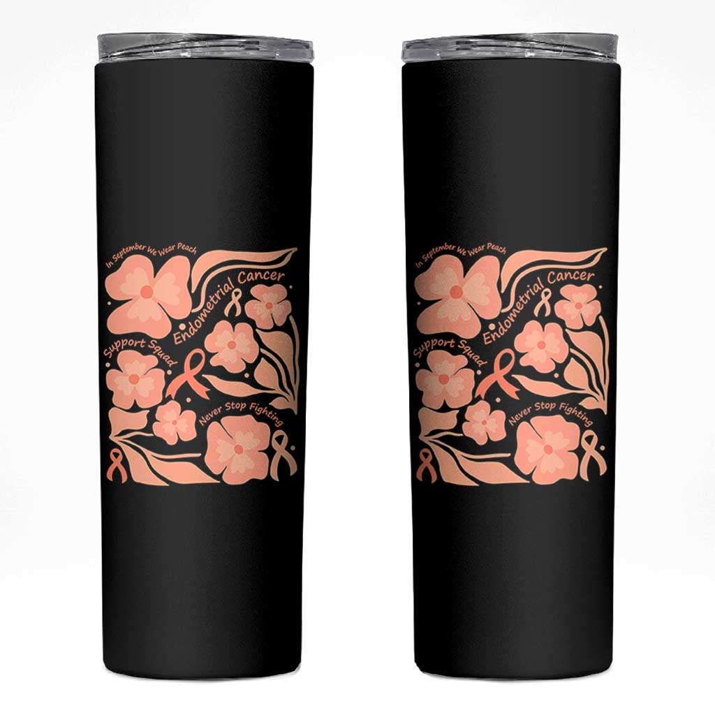 Endometrial Cancer Support Squad Floral Gift Skinny Tumbler In September We Wear Peach