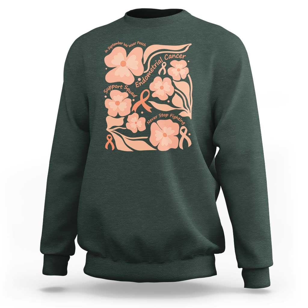 Endometrial Cancer Support Squad Floral Gift Sweatshirt In September We Wear Peach