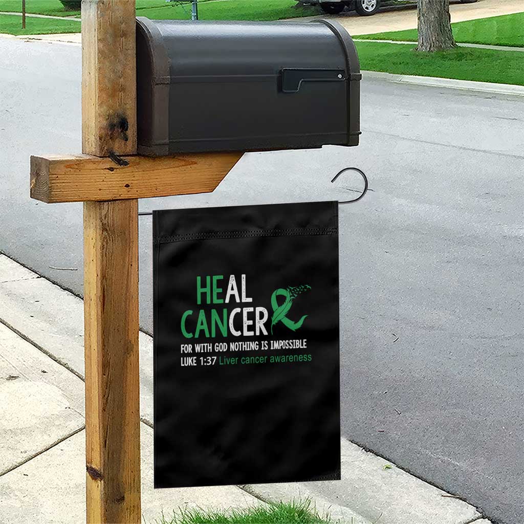 Heal Cancer Nothing Is Impossible With God Garden Flag Liver Cancer Support Gift
