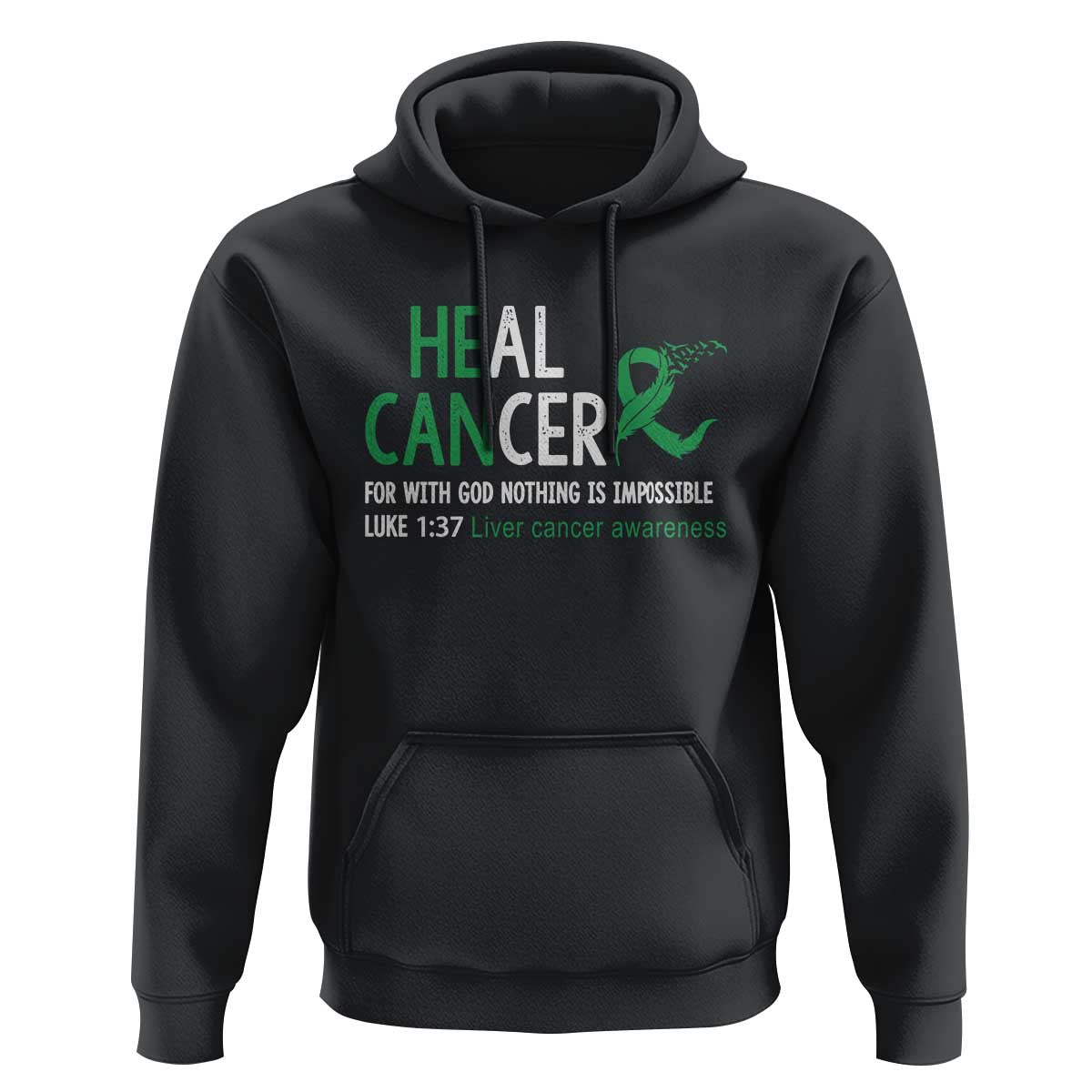 Heal Cancer Nothing Is Impossible With God Hoodie Liver Cancer Support Gift