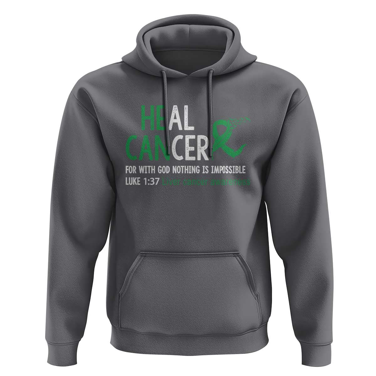 Heal Cancer Nothing Is Impossible With God Hoodie Liver Cancer Support Gift