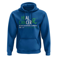 Heal Cancer Nothing Is Impossible With God Hoodie Liver Cancer Support Gift