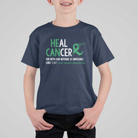 Heal Cancer Nothing Is Impossible With God T Shirt For Kid Liver Cancer Support Gift