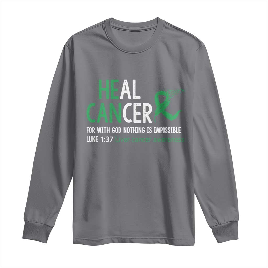 Heal Cancer Nothing Is Impossible With God Long Sleeve Shirt Liver Cancer Support Gift