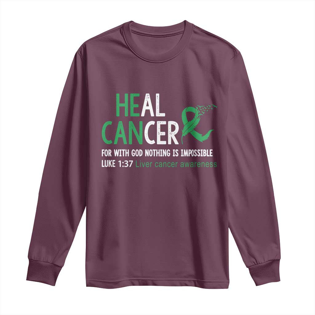 Heal Cancer Nothing Is Impossible With God Long Sleeve Shirt Liver Cancer Support Gift