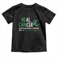 Heal Cancer Nothing Is Impossible With God Toddler T Shirt Liver Cancer Support Gift