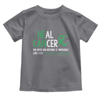 Heal Cancer Nothing Is Impossible With God Toddler T Shirt Liver Cancer Support Gift