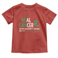 Heal Cancer Nothing Is Impossible With God Toddler T Shirt Liver Cancer Support Gift