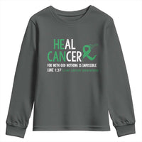 Heal Cancer Nothing Is Impossible With God Youth Sweatshirt Liver Cancer Support Gift