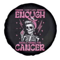 Funny Skeleton Breast Cancer Spare Tire Cover I Dont Have Enough Middle Fingers