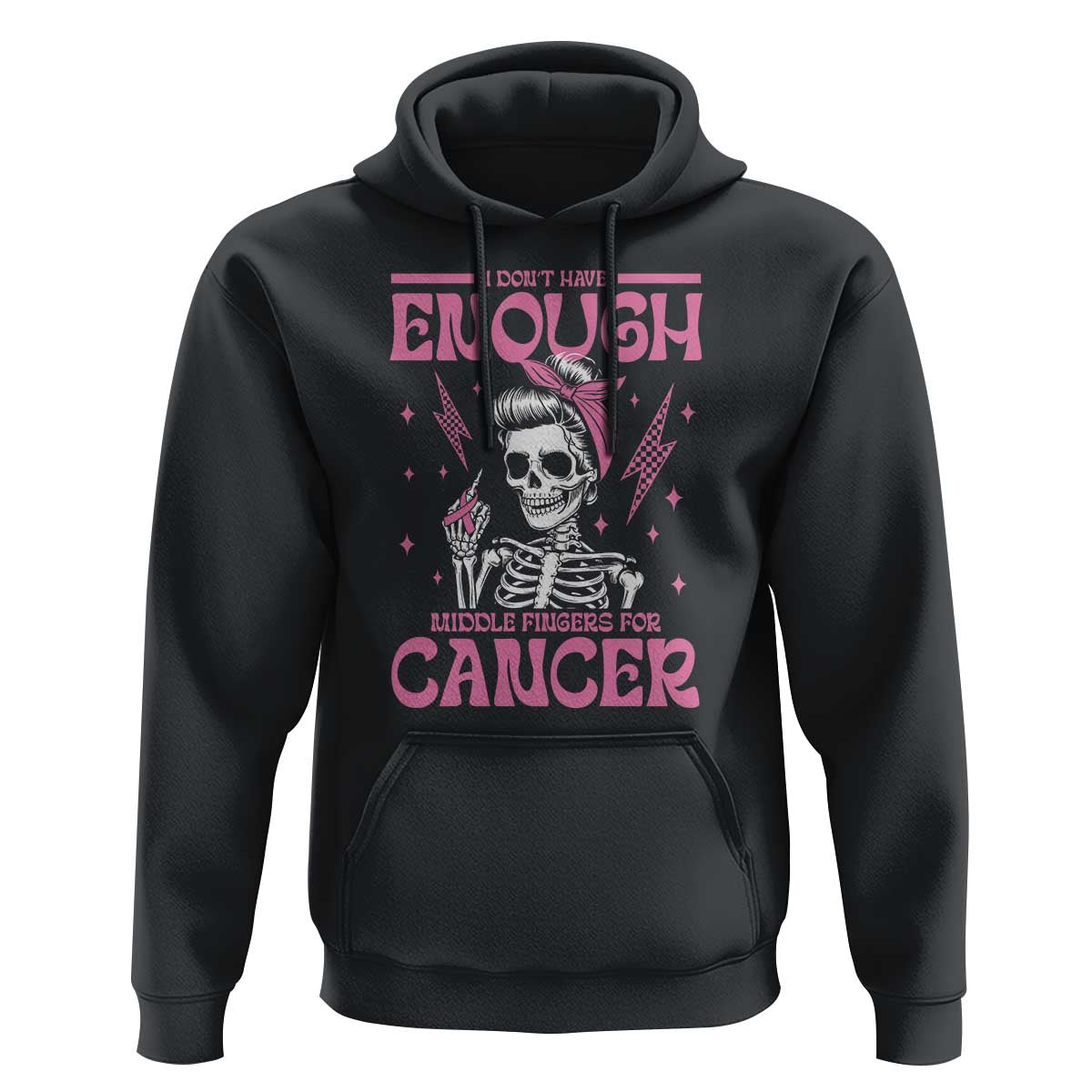 Funny Skeleton Breast Cancer Hoodie I Dont Have Enough Middle Fingers