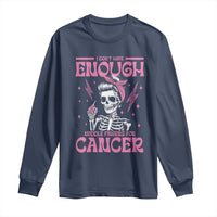 Funny Skeleton Breast Cancer Long Sleeve Shirt I Dont Have Enough Middle Fingers