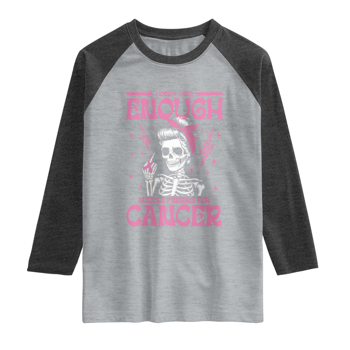 Funny Skeleton Breast Cancer Raglan Shirt I Dont Have Enough Middle Fingers