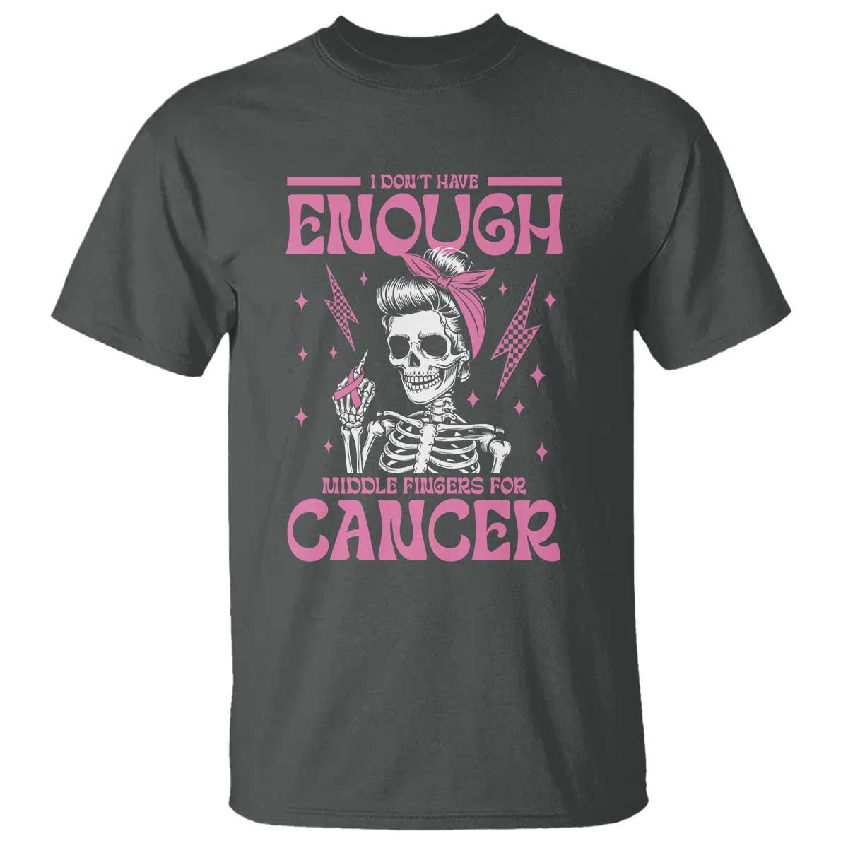 Funny Skeleton Breast Cancer T Shirt I Dont Have Enough Middle Fingers
