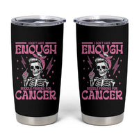 Funny Skeleton Breast Cancer Tumbler Cup I Dont Have Enough Middle Fingers