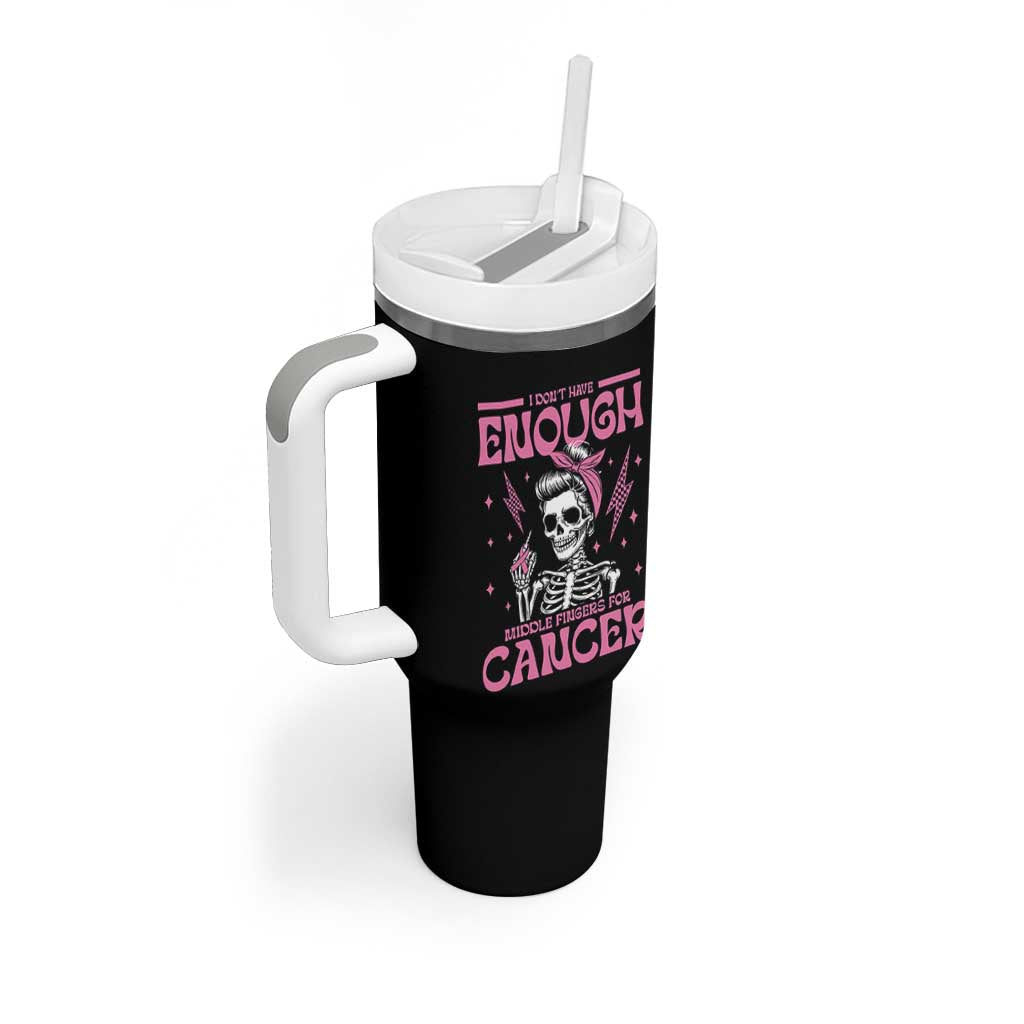 Funny Skeleton Breast Cancer Tumbler With Handle I Dont Have Enough Middle Fingers
