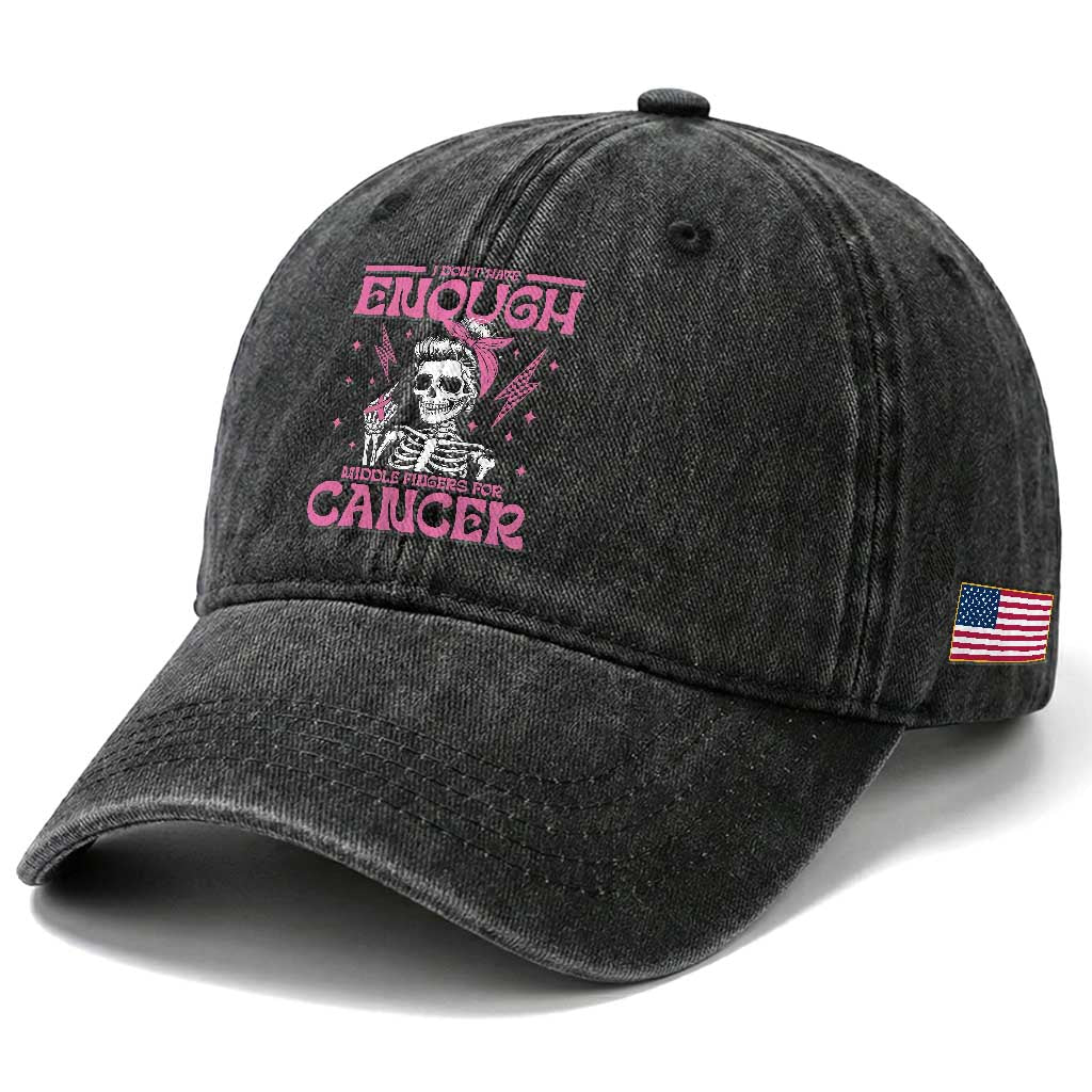 Funny Skeleton Breast Cancer Washed Cotton Baseball Cap I Dont Have Enough Middle Fingers