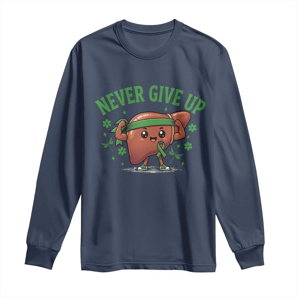 Liver Cancer Awareness Transplant Support Long Sleeve Shirt Never Give Up Nurse Gift