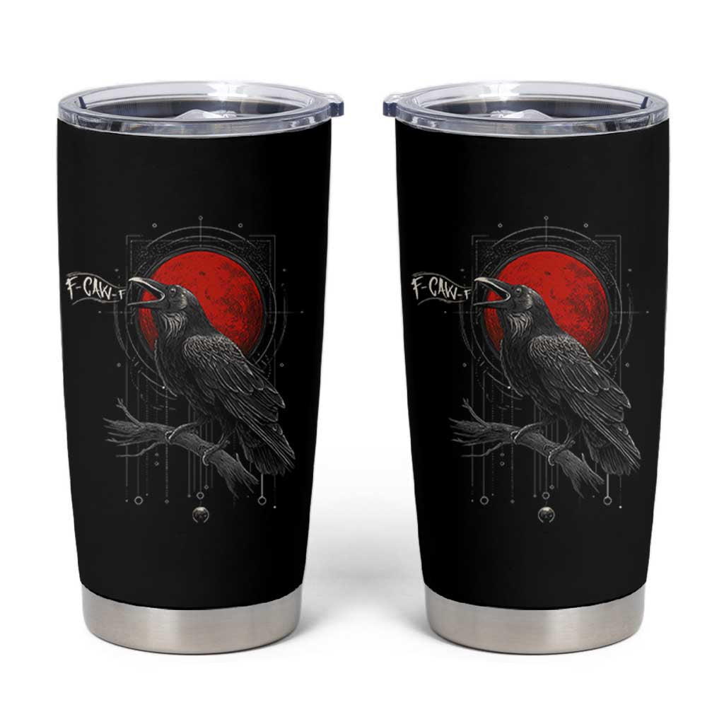 Horror Raven Tumbler Cup F Caw F Gothic Blood Moon Halloween