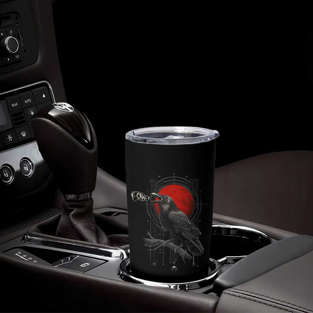 Horror Raven Tumbler Cup F Caw F Gothic Blood Moon Halloween