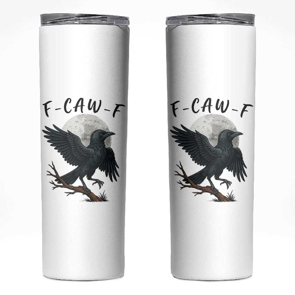 Funny Raven Bird Full Moon Art F Caw F Joke Skinny Tumbler