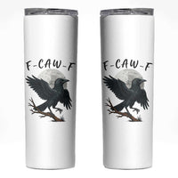 Funny Raven Bird Full Moon Art F Caw F Joke Skinny Tumbler