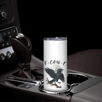Funny Raven Bird Full Moon Art F Caw F Joke Skinny Tumbler