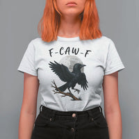 Funny Raven Bird Full Moon Art F Caw F Joke T Shirt For Women - Wonder Print Shop