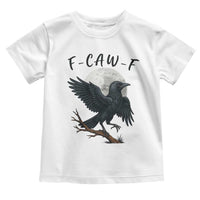 Funny Raven Bird Full Moon Art F Caw F Joke Toddler T Shirt - Wonder Print Shop