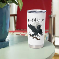 Funny Raven Bird Full Moon Art F Caw F Joke Tumbler Cup