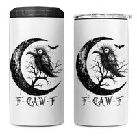 Funny Raven Bird 4 in 1 Can Cooler Tumbler F Caw F Joke Moon Sarcastic Humor Art