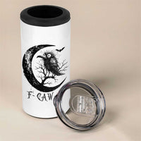Funny Raven Bird 4 in 1 Can Cooler Tumbler F Caw F Joke Moon Sarcastic Humor Art