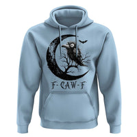 Funny Raven Bird Hoodie F Caw F Joke Moon Sarcastic Humor Art - Wonder Print Shop